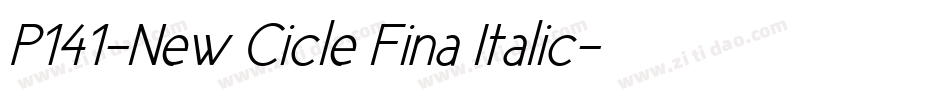 P141-New Cicle Fina Italic字体转换